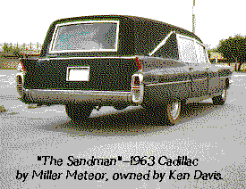 "The Sandman"--1963 Cadillac by Miller Meteor, owned by Ken Davis